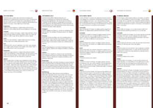 Page 4444
englishdeutschfrancaisespañolMENU SYSTEMMENÜSYSTEMSYSTEME MENUSISTEMA DE MENÚS
PICTURE MENU
The picture menu contains basic and advanced settings and adjustments for detailed picture enhancement control . All adjustments are local, ie specific to each single source being displayed, and are stored in memory as such  . All picture settings are automatically stored relative to the source, and recalled upon reconnection .
brightnessAdjusts the image brightness  . A higher setting will increase the...