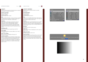Page 5151
italianonorskSISTEMA DEI MENUMENYSYSTEM
back
horizontal position
vertical position
phase
frequency
IRE setup
digital level
digital level and color space
source correction
7.5 IREauto
267
318
1312
advanced
back
red offset
green offset
blue offset
red gain
green gain
blue gain
AD calibration
0
0
0
100
100
100
source correction
!
noyes
using this function without the correct input signal may result in reduced image quality
AVANZATO
Il sottomenu advanced (avanzato) contiene impostazioni di regolazione...