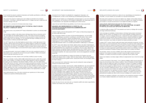 Page 8englishdeutschfrancais
8
SAFETY & WARNINGS
Do not operate the projector outside its temperature and humidity specifications, as this may result in overheating and malfunctioning .
Only connect the projector to signal sources and voltages as described in the technical specification . Connecting to unspecified signal sources or voltages may lead to malfunction and permanent damage of the unit .
Allow the unit to cool down for 60 minutes before lamp change .
INFORMATION AND WARNING ABOUT POTENTIAL HEALTH...