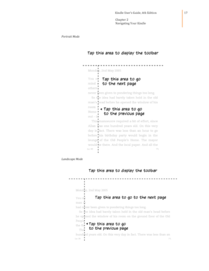 Page 17                                      Kindle User’s Guide, 6th Edition  
Chapter 2 
Navigating Your Kindle  
 
 
17 
Portrait Mode 
 
Landscape Mode 
  