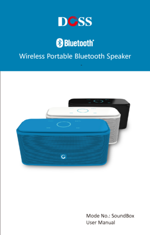 Page 1Wireless P ortable Bluet ooth Speak er
Mode No.: SoundB ox
User Manual  