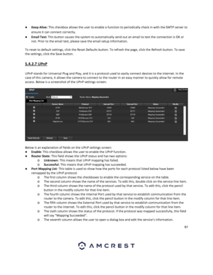 Page 9797 
 
● Keep Alive: This checkbox allows the user to enable a function to periodically check in with the SMTP server to 
ensure it can connect correctly. 
● Email Test: This button causes the system to automatically send out an email to test the connection is OK or 
not. Prior to the email test, please save the email setup information. 
 
To reset to default settings, click the Reset Defaults button. To refresh the page, click the Refresh button. To save 
the settings, click the Save button. 
5.4.2.7...