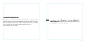 Page 9Merci d’avoir choisi les Écouteurs à Contrôle de Bruit Actif 
(ANC)TaoTronics. Veuillez lire ce manuel attentivement et le 
conserver pour toute future référence.FR
Kundendiensterklärung
Wir bieten unseren Kundendienst nur für Produkte an, die bei TaoTronics 
oder bei einem von TaoTronics autorisierten Händler gekauft wurden. 
Falls Sie Ihr Produkt bei einem anderen Händler gekauft haben sollten, 
dann wenden Sie sich bitte an den Verkäufer, um einen 
Garantieanspruch zu stellen.
13/14 