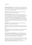 Page 136127 
4-3 Glossary 
 
 
Default Gateway (Router): Every non-router IP device needs to configure a default 
gateway’s IP address. When the device sends out an IP packet, if the destination is not 
on the same network, the device has to send the packet to its default gateway, which 
will then send it out towards the destination. 
DHCP: Dynamic Host Configuration Protocol. This protocol automatically gives 
every computer on your home network an IP address. 
DNS Server IP Address: DNS stands for Domain Name...