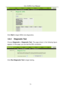 Page 76
GA-324WA User Manual 
 
 
Click Start to begin ADSL tone diagnostics. 
3.8.4   Diagnostic Test 
Choose Diagnostic > Diagnostic Test . The page shown in the following figure 
appears. In this page, you can test the DSL connection. 
  
Click  Run Diagnostic Test  to begin testing. 
73  