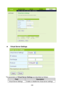 Page 105 
100 
 
 
  Virtual Server Settings 
 
The parameters of Virtual Server Settings are described as follows: 
Field Description 
Virtual Server Settings  Enable or disable the virtual server settings.  