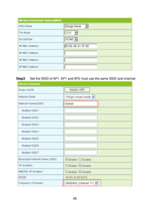 Page 93 
88 
  
 
Step3 Set the SSID of AP1. AP1 and AP2 must use the same SSID and channel. 
  
  