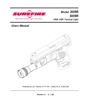 Page 1Model 309R
609R
H&K USP Tactical Light
Users Manual
Revision A    3_1_98 Protected by US. Patents 4,777,754,  4,856,218, &  5,654,594 