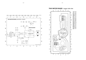 Page 5610-610-6
1810 H2
1811 F3
2814 B2
2820 A2
2830 G1
3811 G1
3812 F2
3813 B2
3814 B2
3815 B2
3816 F2
3820 G3
3830 G1
3831 G1
3832 G1
6830 G1
7810 B2
9801 H1
TRAY MOTOR207
TRAY MOTOR BOARD /  copper side view
TRAY SWITCH
motor board ICD03 Phonic stage .1, 01032004
NC
TRAYTRAY SWITCH1811
MOVING
END POSITION  CLOSED
OPEN
TRAY-MOTOR BOARD  (UNIVERSAL LOADER)
TRAY_IN
F811 C2
F812 C2F816 C2
F820 B3 F830 A5
NC
1811 C22814 C3
2820 B32830 A4
3811 D2
Indication
Tray Position
MOTOR DRIVER
3820 B3 3830 A4
3831 A33832...