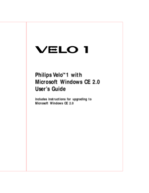Page 3Philips Velo™1 with
Microsoft Windows CE 2.0
User’s Guide
includes instructions for upgrading to
Microsoft Windows CE 2.0 