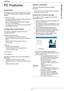 Page 38LFF6020
- 34 -
8 - PC Features
PC Features
Introduction
The Companion Suite Pro software allows the connection 
of a personal computer with a compatible multifunction 
machine.
From the PC, you can:
• manage the multifunction machine, allowing you to set 
it up according to your needs,
• print your documents on the multifunction machine 
from your usual applications,
• scan colour, grey scale or black and white documents 
and edit them on your PC.
Configuration requirements
The minimum configuration...