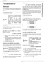 Page 36LFF6050
- 31 -
6 - Parameters/Setup
Parameters/
Setup
You can setup your machine as you like depending on the 
use. You will find in this chapter description of the 
functions.
You can print the functions guide and the available setup 
of your multifunction machine.
Date/Time
At any moment you may change the date and time on 
your multifunction machine.
Depending on the country configured on the machine, the 
date format is of type DDMMYY (e.g.: France) or 
MMDDYY (e.g.: USA).
21 - SETUP / DATE/TIME...