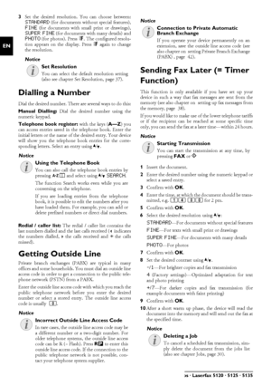 Page 2828Philips · Laserfax 5120 · 5125 · 5135
EN
3Set the desired resolution . You can choose between:STANDARD (for documents without special features),FINE (for documents with small print or drawings),SUPER FINE (for documents with many details) andPHOTO (for photos). Press f. The configured resolu-
tion appears on the display. Press  f again to change
the resolution.
Dialling a NumberDialling a NumberDial the desired number. There are several ways to do this:
Manual Dialling:  Dial the desired number using...