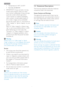 Page 42
1. Important
‡Temperature: 0-40°C 32-95°F
‡Humidity: 20-80% RH
‡IMPORTANT: Always activate a moving 
screen saver program when you leave 
your monitor unattended. Always activate 
a periodic screen refresh application 
if your monitor will display unchanging 
static content. Uninterrupted display of 
still or static images over an extended 
period may cause “burn in”, also known as 
“af ter-imaging” or “ghost imaging”, on your 
screen.
"Burn-in", "af ter-imaging", or "ghost...