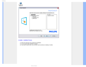 Page 474NBSU.BOBHF
4. Installer – Installation Process
µFollow the instruction and complete the installation. µYou can launch after installation complete.µIf you want to launch later, you can either click the shortcut on deskto\
p or toolbar.
 