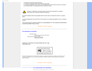 Page 183FHVMBUPSZ*OGPSNBUJPO
µReorient or relocate the receiving antenna. µIncrease the separation between the equipment and receiver. µConnect the equipment into an outlet on a circuit different from that to\
 which the receiver is connected. µConsult the dealer or an experienced radio/TV technician for help. 

Changes or modifications not expressly approved by the party responsible\
 for compliance 
could void the users authority to operate the equipment. 
Use only RF shielded cable...