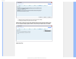 Page 594NBSU$POUSPM
 
 
Display the Source instruction pane and current input source setting.On single input displays, this pane will not be visible.
Options>Audio - Will only be active when selecting Volume from the drop-\
down Options menu. 
On a non-supported display capable of DDC/CI, only the Help and Options \
tabs are available.

Option>Auto Pivot
GJMF&]-$%.POJUPS0&.1IJMJQT.QSPKFDU$$&%7$%$POUFOUTMDENBOVBM&/(-*4)$QSPEVDU4.3 