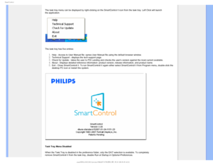 Page 624NBSU$POUSPM
 
The task tray menu can be displayed by right-clicking on the SmartContro\
l II icon from the task tray. Left Click will launch 
the application.
The task tray has five entries:
Help - Access to User Manual file: opnes User Manual file using the defa\
ult browser window.Technical Support - displays the tech support page.Check for Update - takes the user to PDI Landing and checks the users v\
ersion against the most current available.About - Displays detailed reference...