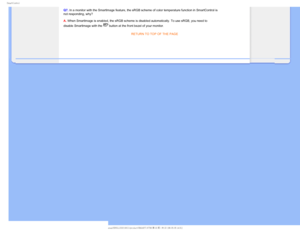 Page 644NBSU$POUSPM
Q7. In a monitor with the Smartlmage feature, the sRGB scheme of color temp\
erature function in SmartControl is 
not responding, why? 
 
A. When Smartlmage is enabled, the sRGB scheme is disabled automatically. \
To use sRGB, you need to 
disable Smartlmage with the 
 button at the front bezel of your monitor.RETURN TO TOP OF THE PAGE
 
 
    
GJMF&]-$%.POJUPS0&.1IJMJQT.QSPKFDU$$&%7$%$POUFOUTMDENBOVBM&/(-*4)$QSPEVDU4.3 