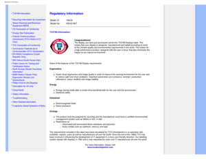 Page 15
Regulatory Information
    
        
 
 
•
TCO99 Information
 •
Recycling Information for Customers
 •Waste Electrical and Electronic 
Equipment-WEEE
 •
CE Declaration of Conformity
 •Energy Star Declaration
 
•Federal Communications 
Commission (FCC) Notice (U.S. 
Only)
 •
FCC Declaration of Conformity
 •Commission Federale de la 
Communication (FCC Declaration)
 •EN 55022 Compliance (Czech 
Republic Only)
 •
MIC Notice (South Korea Only)
 •Polish Center for Testing and 
Certification Notice
 •North...