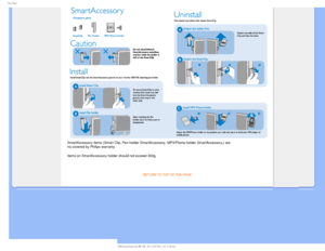 Page 685IF#BTF
SmartAccessory items (Smart Clip, Pen holder SmartAccessory, MP3/Phone \
holder SmartAccessory,) are 
no covered by Philips warranty. 
Items on SmartAccessory holder should not exceed 300g. 

RETURN TO TOP OF THE PAGE
   
GJMF)]0&..0%&-41IJMJQT$%.BOVBM$8$8&%6MDENBOVBM&OHMJTI$8JOTUBMMCBTFIUNK+ 