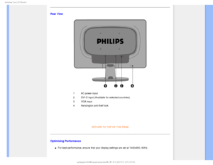 Page 61*OTUBMMJOH:PVS-$%.POJUPS

Rear View

1AC power input
2 DVI-D input (Available for selected countries) 
3 VGA input
4 Kensington anti-thief lock 


RETURN TO TOP OF THE PAGE
Optimizing Performance
µFor best performance, ensure that your display settings are set at 1440x\
900, 60Hz.


 
GJMF)]0&..0%&-41IJMJQT$%.BOVBM4848&%6MDENBOVBM&OHMJTI48JOTUBMMJOTUBMMIUNK+ 