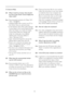 Page 4442
7.3 General FAQs
Q1:   When I install my monitor what should I  
    do if the screen shows 'Cannot display this  
    video mode'?
Ans.:  Recommended resolution for Philips 18.5":  
    1366 x 768 @60Hz.
  • Unplug all cables, then connect your PC to  
    the monitor that you used previously. 
  • In	the	 Windows	Star t	Menu, 	select	Settings/	
	 	 Control	 Panel.	In	 the	 Control	 Panel	Window, 		
    select the Display icon. Inside the Display
	 	 Control	Panel, 	select	the...