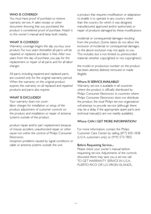 Page 4038
WHO IS COVERED?
You must have proof of purchase to receive 
warranty ser vice. A sales receipt or other 
document showing that you purchased the 
product is considered proof of purchase. Attach it 
to this owners manual and keep both nearby. 
WHAT IS COVERED?
Warranty coverage begins the day you buy your 
product. For two years thereafter, all par ts will be 
repaired or replaced, and labor is free. After two 
years from the day of purchase, you pay for the 
replacement or repair of all par ts, and...