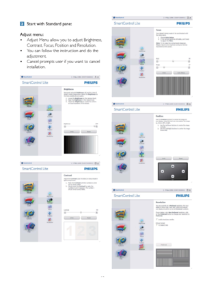 Page 1412
 Start with Standard pane:
Adjust menu:
  Adjust Menu allow you to adjust Brightness,    •
Contrast, Focus, Position and Resolution. 
  You can follow the instruction and do the    •
adjustment. 
  Cancel prompts user if you want to cancel    •
installation. 
 