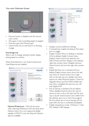 Page 1614Displays current preference settings.    •
  A checked box enables the feature. The check    •
box is a toggle. 
  Enable Context Menu on desktop is checked    •
(On) by default. Enable Context menu 
displays Smar tControl Lite selections for 
Select Preset and Tune Display in the desktop 
right-click context menu. Disabled removes 
Smar tControl Lite from the right click context 
menu. 
  Enable Task Tray icon is checked (On) by    •
default. Enable context menu shows the task 
tray menu for Smar...