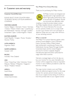 Page 2927
6  Customer care and warranty
Customer Care & Warranty
PLEASE SELECT YOUR COUNTRY/AREA 
TO REVIEW DETAILS OF YOUR WARRANTY 
COVERAGE
WESTERN EUROPE  
Austria / Belgium / Denmark / France / Germany 
/ Greece / Finland / Ireland / Italy / Luxembourg / 
the Netherlands / Norway / Por tugal / Sweden / 
Switzerland / Spain / United Kingdom / Poland
EASTERN EUROPE  
Czech Republic / Hungar y / Russia / Slovakia / 
Slovenia / Turkey
LATIN AMERICA
Argentina / Brasil
NORTH AMERICA 
Canada / USA
PACIFIC...