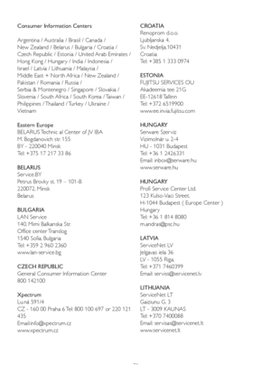 Page 3331 Consumer Information Centers
Argentina / Australia / Brasil / Canada / 
New Zealand / Belarus / Bulgaria / Croatia / 
Czech Republic / Estonia / United Arab Emirates / 
Hong Kong / Hungar y / India / Indonesia / 
Israel / Latvia / Lithuania / Malaysia / 
Middle East + Nor th Africa / New Zealand / 
Pakistan / Romania / Russia / 
Serbia & Montenegro / Singapore / Slovakia / 
Slovenia / South Africa / South Korea / Taiwan / 
Philippines / Thailand / Turkey / Ukraine / 
Vietnam
Eastern Europe
BELARUS...