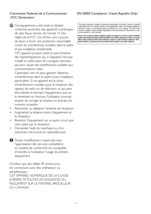 Page 2523
Commission Federale de la Communication 
(FCC Declaration)
   Cet équipement a été testé et déclaré 
conforme auxlimites des appareils numériques 
de class B,aux termes de l'ar ticle 15 Des 
règles de la FCC . Ces limites sont conçues 
de façon à fourir une protection raisonnable 
contre les interférences nuisibles dans le cadre 
d'une installation résidentielle. 
    CET appareil produit, utilise et peut émettre 
des hyperfréquences qui, si l'appareil n'est pas 
installé et utilisé...