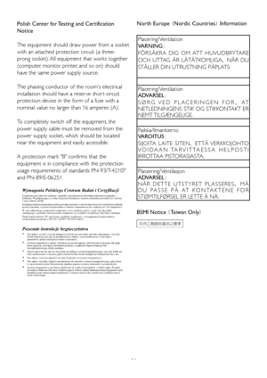 Page 2624
Polish Center for Testing and Certification 
Notice
The equipment should draw power from a socket 
with an attached protection circuit (a three-
prong socket). All equipment that works together 
(computer, monitor, printer, and so on) should 
have the same power supply source.
The phasing conductor of the room's electrical 
installation should have a reser ve shor t-circuit 
protection device in the form of a fuse with a 
nominal value no larger than 16 amperes (A).
To completely switch off the...