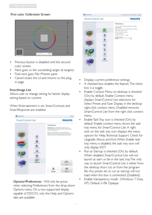 Page 1614
3. Image Optimization
Displays current preference settings. 
 •
 
A checked box enables the feature. The check 
 •
box is a toggle. 
  Enable Context Menu on desktop is checked 
 •
(On) by default. Enable Context menu 
displays Smar tControl Lite selections for 
Select Preset and Tune Display in the desktop 
right-click context menu. Disabled removes 
Smar tControl Lite from the right click context 
menu. 
  Enable Task Tray icon is checked (On) by 
 •
default. Enable context menu shows the task 
tray...