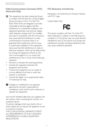 Page 2523
6. Regulatory Information
Federal Communications Commission (FCC) 
Notice (U.S. Only)
  This equipment has been tested and found 
to comply with the limits for a Class B digital 
device, pursuant to Par t 15 of the FCC 
   Rules. These limits are designed to provide 
reasonable protection against harmful 
interference in a residential installation. This 
equipment generates, uses and can radiate 
radio frequency energy and, if not installed 
and used in accordance with the instructions, 
may cause...