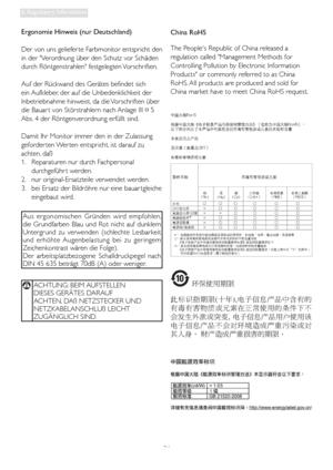 Page 2826
6. Regulatory Information
Ergonomie Hinweis (nur Deutschland)
Der von uns geliefer te Farbmonitor entspricht den 
in der Verordnung über den Schutz vor Schäden 
durch Röntgenstrahlen festgelegten Vorschriften. 
Auf der Rückwand des Gerätes befindet sich 
ein Aufkleber, der auf die Unbedenklichkeit der 
Inbetriebnahme hinweist, da die Vorschriften über 
die Bauar t von Störstrahlern nach Anlage III ¤ 5 
Abs. 4 der Röntgenverordnung erfüllt sind. 
Damit Ihr Monitor immer den in der Zulassung 
geforder...