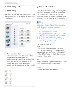 Page 2523
3. Image Optimization
3.6 SmartDesktop Guide
 SmartDesktop
Smar tDesktop is in Smar tControl Premium.  Install 
Smar tControl Premium and select Smar tDesktop 
from Options.
•  Align to par tition check box will enable  
  automatic alignment for the window when  
  dragged into the defined par tition. 
•  Select the desired par tition by clicking on the  
  icon.  The par tition will be applied to the  
  desktop and the icon will be highlighted.
•  Identify provides a quick way to view the grid....