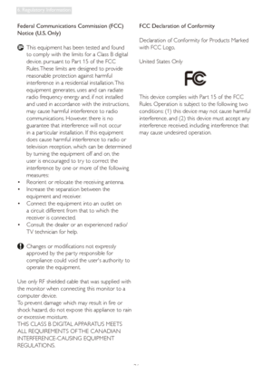 Page 3836
6. Regulatory Information
Federal Communications Commission (FCC) 
Notice (U.S. Only)
  This equipment has been tested and found 
to comply with the limits for a Class B digital 
device, pursuant to Par t 15 of the FCC 
  Rules. These limits are designed to provide 
reasonable protection against harmful 
interference in a residential installation. This 
equipment generates, uses and can radiate 
radio frequency energy and, if not installed 
and used in accordance with the instructions, 
may cause...