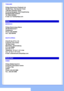 Page 72
THAILAND
Philips Electronics (Thailand) Ltd.
26-28th floor, Thai Summit Tower
1768 New Petchburi Road
Khwaeng Bangkapi, Khet Huaykhwang
Bangkok10320 Thailand
Tel: (66)2-6528652
E-mail: cic Thai@philips.com
Africa
MOROCCO
Philips Electronique Maroc
304,BD Mohamed V
Casablanca
Phone: (02)-302992
Fax : (02)-303446
SOUTH AFRICA
PHILIPS SA (PTY) LTD
Customer Care Center
195 Main Road
Martindale, Johannesburg
P.O. box 58088
Newville 2114
Telephone: +27 (0) 11 471 5194
Fax: +27 (0) 11 471 5123
E-mail:...