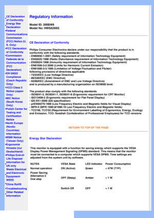 Page 14
   
       
 
 
•
CE Declaration 
of Conformity
 •Energy Star 
Declaration
 
•Federal 
Communications 
Commission 
(FCC) Notice (U.
S. Only)
 •FCC Declaration of Conformity
 
•Commission Federale de la 
Communication 
(FCC 
Declaration)
 
•EN 55022 Compliance 
(Czech Republic 
Only)
 
•VCCI Class 2 Notice (Japan 
Only)
 
•MIC Notice (South Korea 
Only)
 
•Polish Center for Testing and 
Certification 
Notice
 
•North Europe (Nordic 
Countries) 
Information
 •BSMI Notice (Taiwan Only)
 
•Ergonomie Hinweis...