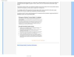 Page 21
Regulatory Information
The equipment should draw power from a socket with an attached protectio\
n circuit (a three-prong socket). All 
equipment that works together (computer, monitor, printer, and so on) \
should have the same power supply 
source.
The phasing conductor of the rooms electrical installation should have \
a reserve short-circuit protection device 
in the form of a fuse with a nominal value no larger than 16 amperes (A\
).
To completely switch off the equipment, the power supply cable...