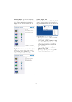 Page 2018
Help>User Manual - Will only be active when 
VHOHFWLQJ8VHU0DQXDOIURPWKHGURSGRZQ+HOS
menu. On a non-suppor ted display capable of 
DDC/CI, only the Help and Options tabs are 
available.
Help>Version - Will only be active when selecting 
Version from the drop- down Help menu. On a 
non-suppor ted display capable of DDC/CI, only 
the Help and Options tabs are available.
Context Sensitive menu
The Context Sensitive menu is Enabled by default. 
,I(QDEOH&RQWH[W0HQXKDVEHHQFKHFNHGLQWKH...