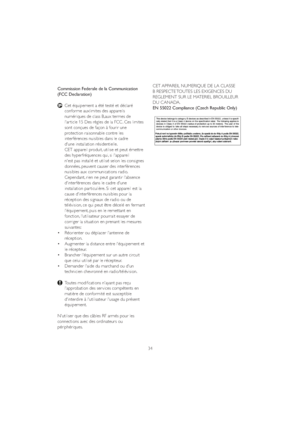 Page 3634 Commission Federale de la Communication 
(FCC Declaration)
Cet équipement a été testé et déclaré 
conforme auxlimites des appareils    
numériques de class B,aux termes de 
 OjDU WLFOHHVU