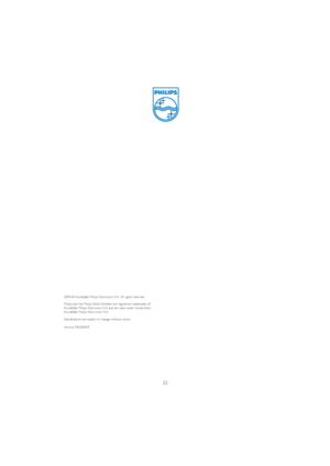 Page 5755
2010 © Koninklijke Philips Electronics N.V. All rights reser ved.
Philips and the Philips Shield Emblem are registered trademarks of 
Koninklijke Philips Electronics N.V. and are used under license from 
Koninklijke Philips Elect r onics N.V.
Specifications are subject to change without notice.
Version: M2201B1T
 