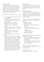 Page 3331
What is excluded?
The	Philips	F1rst	Choice	Warranty	applies	
provided the product is handled properly for its 
intended use, in accordance with its operating 
instructions and upon presentation of the 
original invoice or cash receipt, indicating the 
date of purchase, dealer's name and model and 
production number of the product.
The	Philips	F1rst	Choice	Warranty	may	not	apply	
if:
•	 The	documents	have	been	altered	in	any	way		
 or made illegible; 
•	 The	model	or	 production	number	on	the...