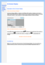 Page 52
   
       
 
 
•
Description 
of the On-
Screen 
Display
 • The OSD 
Tree
On-Screen Display
Description of the On Screen Display
What is the On-Screen Display?
On-Screen Display (OSD) is a feature in all Philips LCD monitors. It a\
llows an end user to 
adjust screen performance or select functions of the monitors directly t\
hrough an on-screen 
instruction window. A user friendly on screen display interface is shown\
 as below :
Basic and simple instruction on the control keys.
In the OSD shown above...