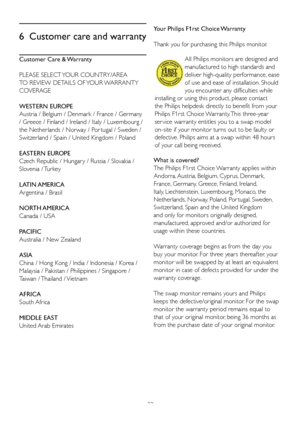 Page 3533
6  Customer care and warranty
Customer Care & Warranty
PLEASE SELECT YOUR COUNTRY/AREA 
TO REVIEW DETAILS OF YOUR WARRANTY 
COVERAGE
WESTERN EUROPE  
Austria / Belgium / Denmark / France / Germany 
/ Greece / Finland / Ireland / Italy / Luxembourg / 
the Netherlands / Norway / Por tugal / Sweden / 
Switzerland / Spain / United Kingdom / Poland
EASTERN EUROPE  
Czech Republic / Hungar y / Russia / Slovakia / 
Slovenia / Turkey
LATIN AMERICA
Argentina / Brasil
NORTH AMERICA 
Canada / USA
PACIFIC...