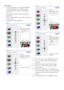 Page 1715
Color menu:  Color Menu allow you to adjust RGB, Black 
 •
Level, White Point, Color Calibration, and 
Smar tImage (Please refer to Smar tImage 
section). 
 You can follow the instruction and do the 
 •
adjustment. 
 Refer to below table for sub-menu item base 
 •
on your input. 
Example for Color Calibration
 •
1.  Show Me star ts color calibration tutorial. 
2.  Star
t - star ts the 6-step color calibration 
sequence. 
3.  Quick View loads the before/after images.
4.   T
o return to Color home pane,...