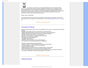 Page 173FHVMBUPSZ*OGPSNBUJPO
 This marking on the product or on its packaging illustrates that, under\
 European Directive 
2002/96/EG governing used electrical and electronic appliances, this pro\
duct may not be disposed of with 
normal household waste. You are responsible for disposal of this equipme\
nt through a designated waste 
electrical and electronic equipment collection. To determine the locatio\
ns for dropping off such waste electrical 
and electronic, contact your local government office, the...